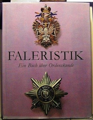 FALERISTIK (Ein Buch Uber Ordenskunde) [Praha 1976