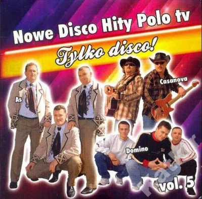Nowe Disco Hity Polo tv. Vol. 5.