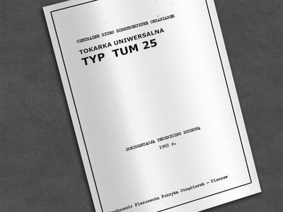 Instrukcja DTR: Tokarka TUM 25, TUM-25.