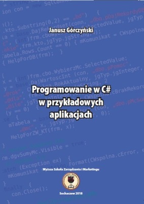 Programowanie w C# w przykładowych aplikacjach