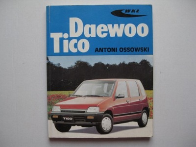 Daewoo Tico Polska instrukcja napraw obsługi TICO