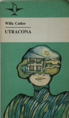 Willa Cather - Utracona