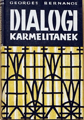 BERNANOS Dialogi Karmelitanek Londyn 1961
