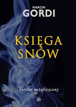 KSIĘGA SNÓW - MARCIN GORDI - 29,90 ZŁ