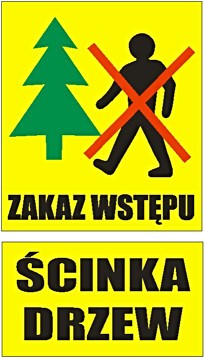Tablica leśna(NOWY WZÓR)zakaz wstępu/ścinka drzew