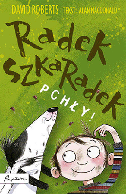 RADEK SZKARADEK PCHŁY