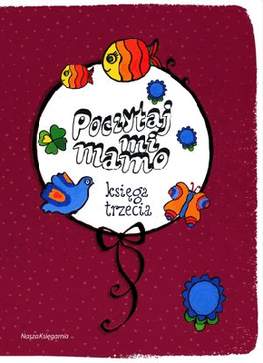 Poczytaj mi, mamo. Księga trzecia