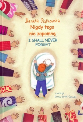 Nigdy tego nie zapomnę I shall never forget