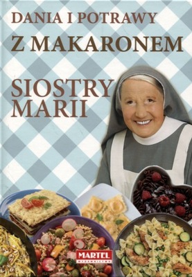 Dania i potrawy z makaronem Siostry Marii Maria Goretti Guziak