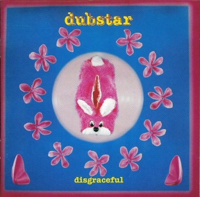 Dubstar – Disgraceful