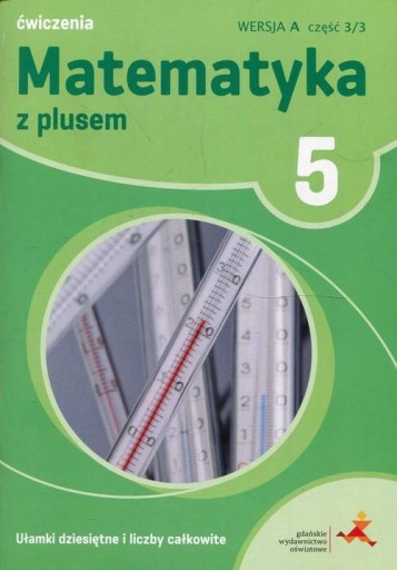 Matematyka z plusem kl.5/3 Ułamki wersja A GWO 202