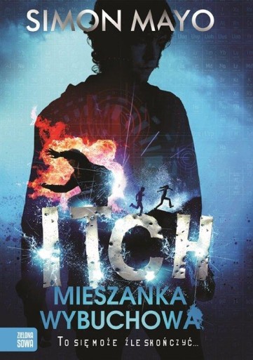 Itch Mieszanka wybuchowa powieść sensacyjna młodzieżowa prezent nastolatki