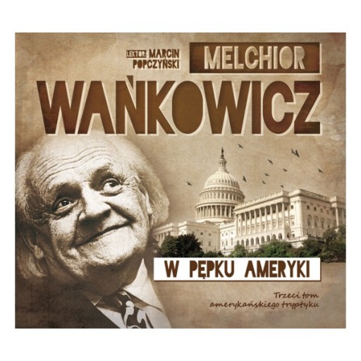 W pępku Ameryki - M.Wańkowicz audiobook