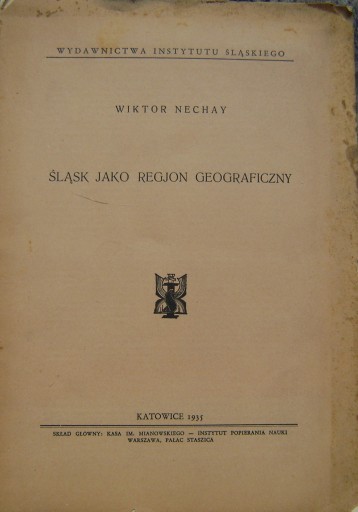 НЕЧАЙ-СИЛЕЗИЯ КАК ГЕОГРАФИЧЕСКИЙ РЕГИОН - изд. 1935 г.