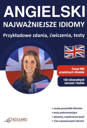 Angielski. Najważniejsze idiomy praca zbiorowa miękka ze skrzydełkami