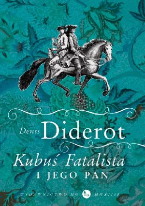 Kubuś Fatalista i jego pan - Denis Diderot