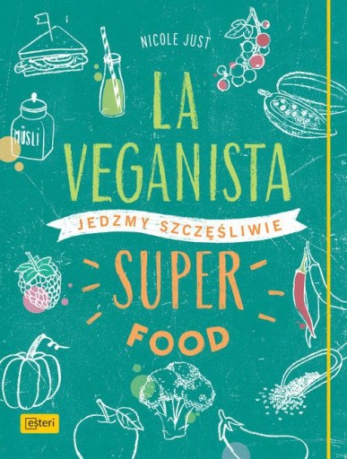 La Veganista. Superfood Nicole Just /MAŁY DEFEKT/
