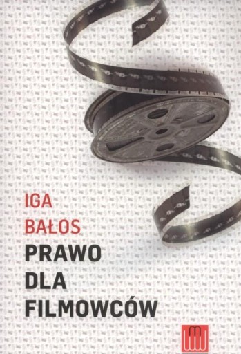 Prawo dla filmowców Iga Bałos