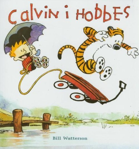 CALVIN I HOBBES Bill Watterson