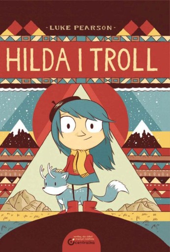 Hilda i Troll Luke Pearson