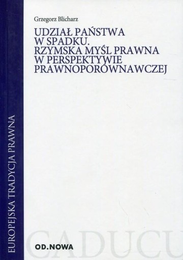 Udział państwa w spadku Rzymska myśl prawna w perspektywie...