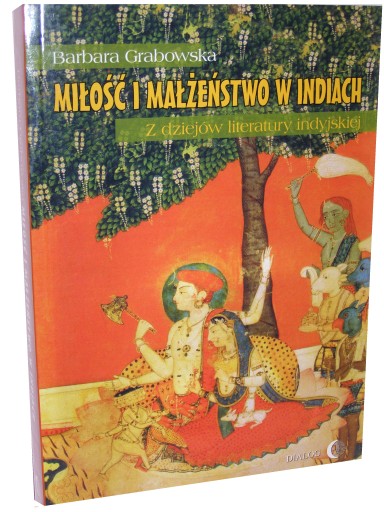 MIŁOŚĆ I MAŁŻEŃSTWO W INDIACH - Wydawnictwo Dialog