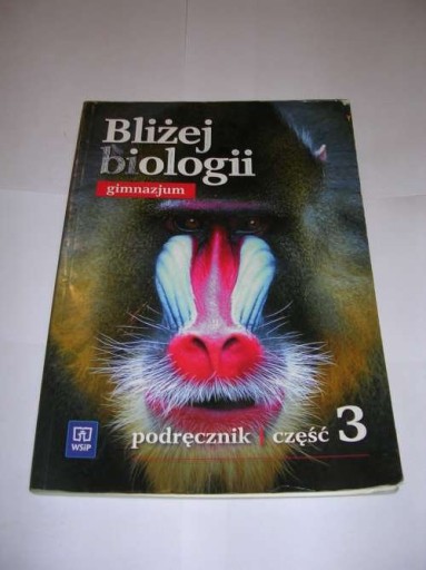 BLIŻEJ BIOLOGII 3 PODRĘCZNIK GIMNAZJUM WSiP