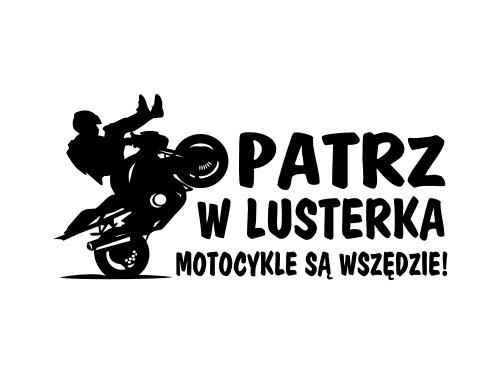 Naklejka Patrz w lusterka motocykle wariaci Stunt *WZORY *KOLORY