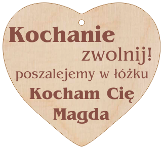 Zawieszka do auta Kochanie zwolnij poszalejemy