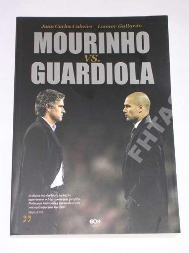 MOURINHO VS GUARDIOLA JUAN CARLOS CUBEIRO