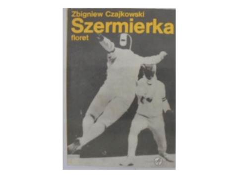 Szermierka floret - Z.Czajkowski 1987 24h wys