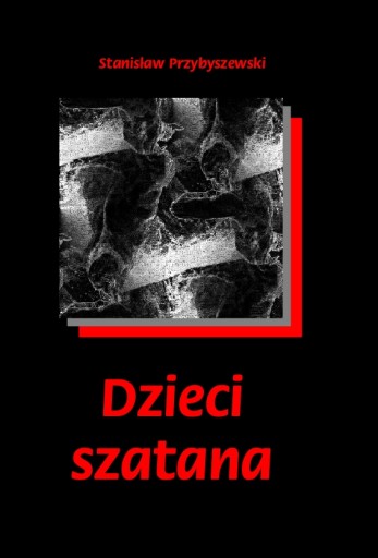 Dzieci Szatana - Stanisław Przybyszewski; ARMORYKA