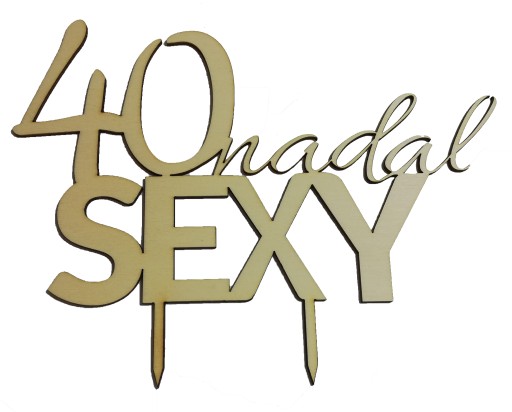 Figurka Topper na tort urodziny 40 nadal sexy
