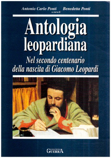 Antologia leopardiana Antonio Carlo Ponti Benedett
