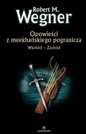 OPOWIEŚCI Z MEEKHAŃSKIEGO POGRANICZA WSCHÓD WEGNER