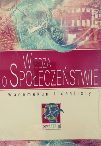 Wiedza o Społeczeństwie Wademekum licealisty NOWA