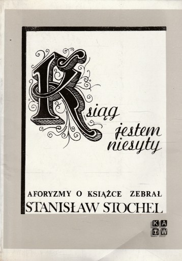 KSIĄG JESTEM NIESYTY aforyzmy o książce Stochel