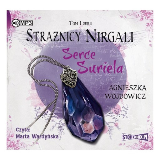 Strażnicy Nirgali. Tom 1. Serce Suriela