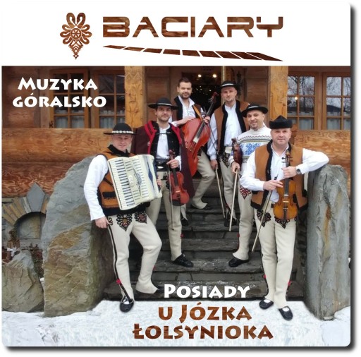 BACIARY - Posiady u Józka Łolsynioka