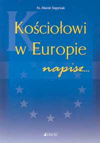 Kościołowi w Europie napisz Stępniak Jedność