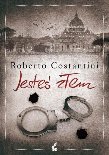 Jesteś złem COSTANTINI Trylogia zła Sensacja