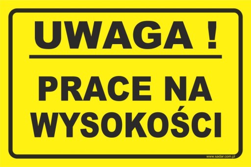 TABLICZKA PRACE NA WYSOKOŚCI DUŻA 30x20