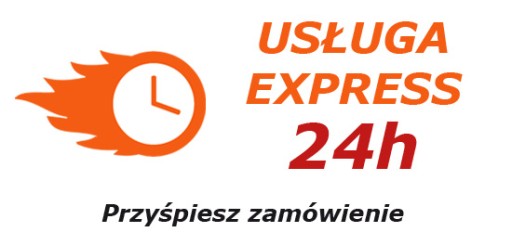 USŁUGA EXPRESS 24H - przyśpiesz zamówienie