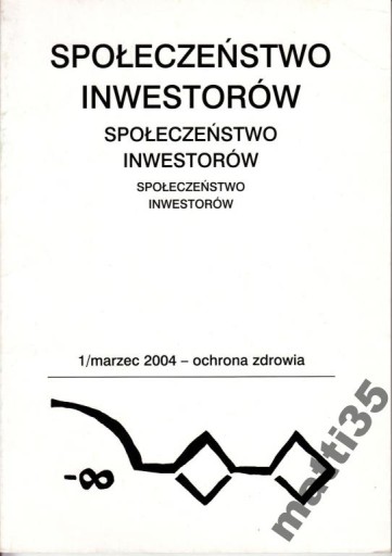 Zdjęcie oferty: Społeczeństwo inwestorów ochrona zdrowia 1/marzec