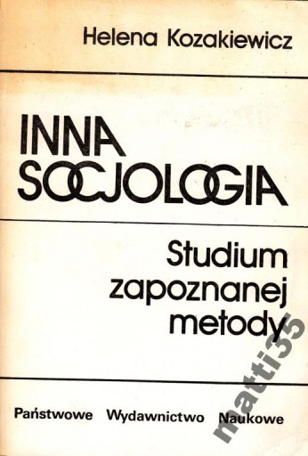 Zdjęcie oferty: Inna Socjologia Helena Kozakiewicz wyd. I PWN