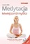 Medytacja łatwiejsza niż myślisz Magdalena Mola